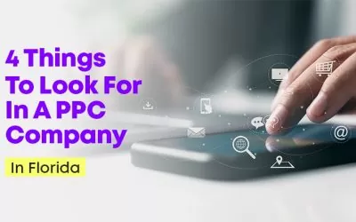 4 Things To Look For In A PPC Company In Florida