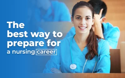 The Best Way to Prepare for A Nursing Career