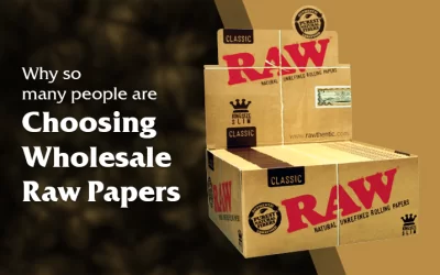 Why So Many People Are Choosing Wholesale Raw Papers